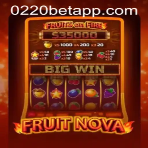 Exploring the Vibrant World of FruitNova and 0220bet.COM